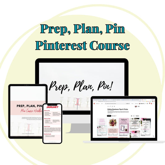 Prep, Plan, Pin - Pinterest Course - Key Lime Designs